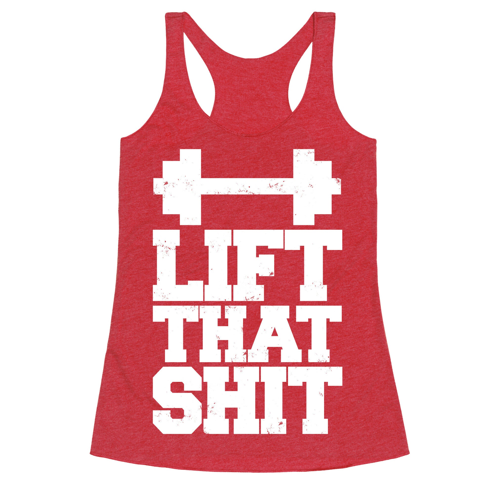 Lift That Shit Racerback Tank